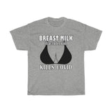 Breast Milk Kills COVID - Funny Take on Serious Subject- Heavy Cotton Tee